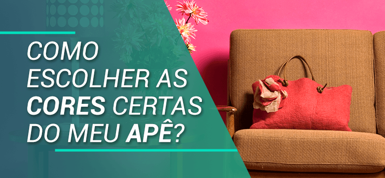 Como escolher as cores certas do meu apê?