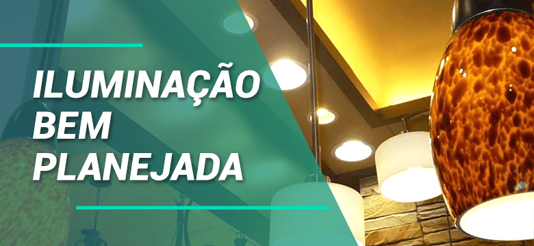 Iluminação bem planejada