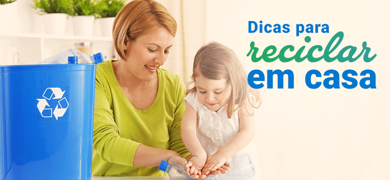 Dicas para reciclar em casa