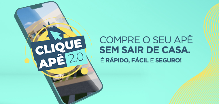 Clique Apê 2.0: compre seu apartamento 100% online.