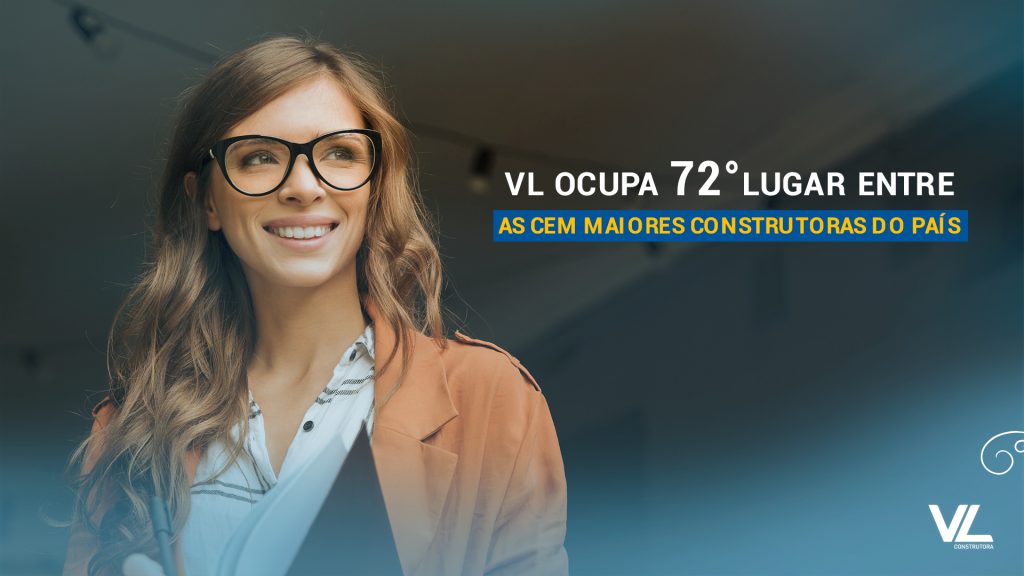VL ocupa 72° lugar entre as cem maiores construtoras do país