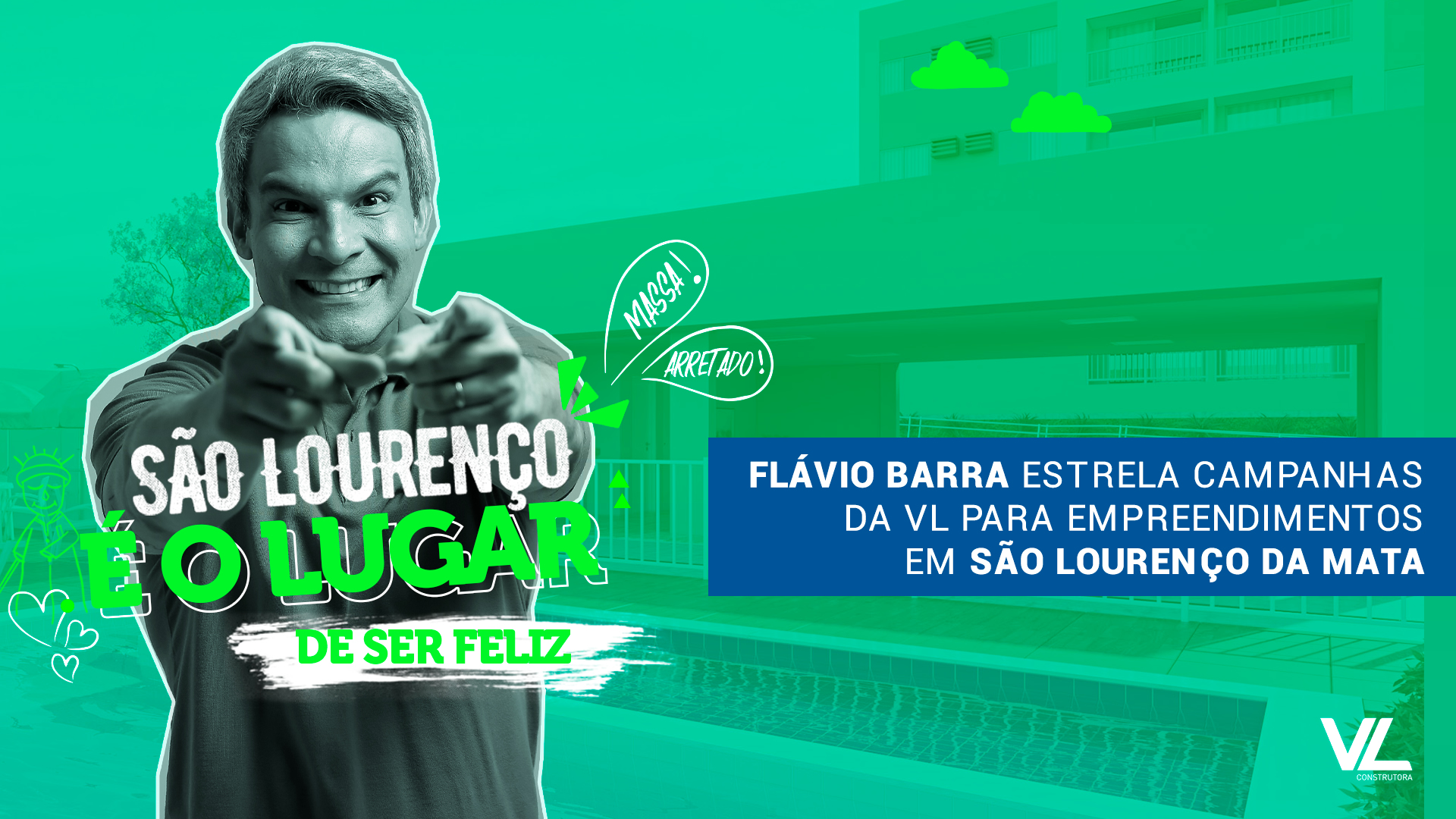 Flávio Barra estrela campanhas da VL para empreendimentos em São Lourenço da Mata